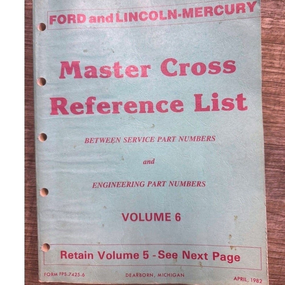 1982 Ford Lincoln-Mercury Master Cross Reference List Vol 6 Service Part Numbers